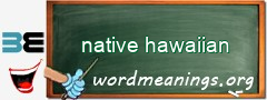 WordMeaning blackboard for native hawaiian